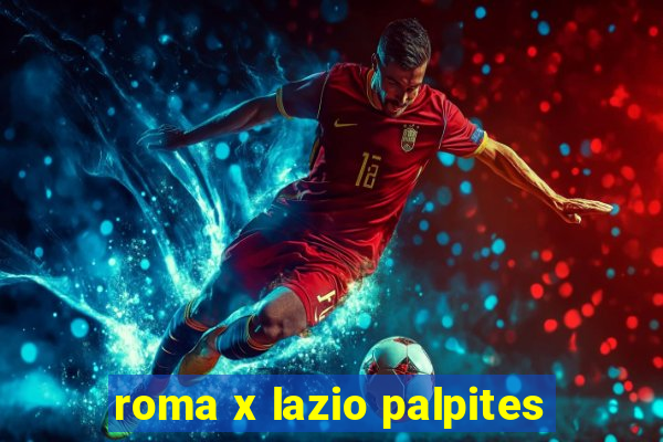 roma x lazio palpites